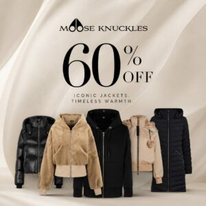 60% off Moose Knuckles!!