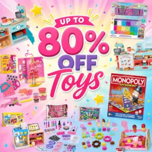 Up to 80% off Toys!!
